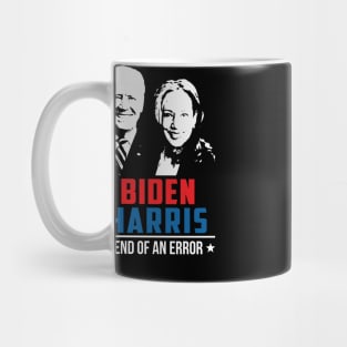 Biden Harris End Of An Error - 2021 January 20 Mug